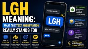 LGH Meaning In Text: The Surprising Meaning Most People Miss