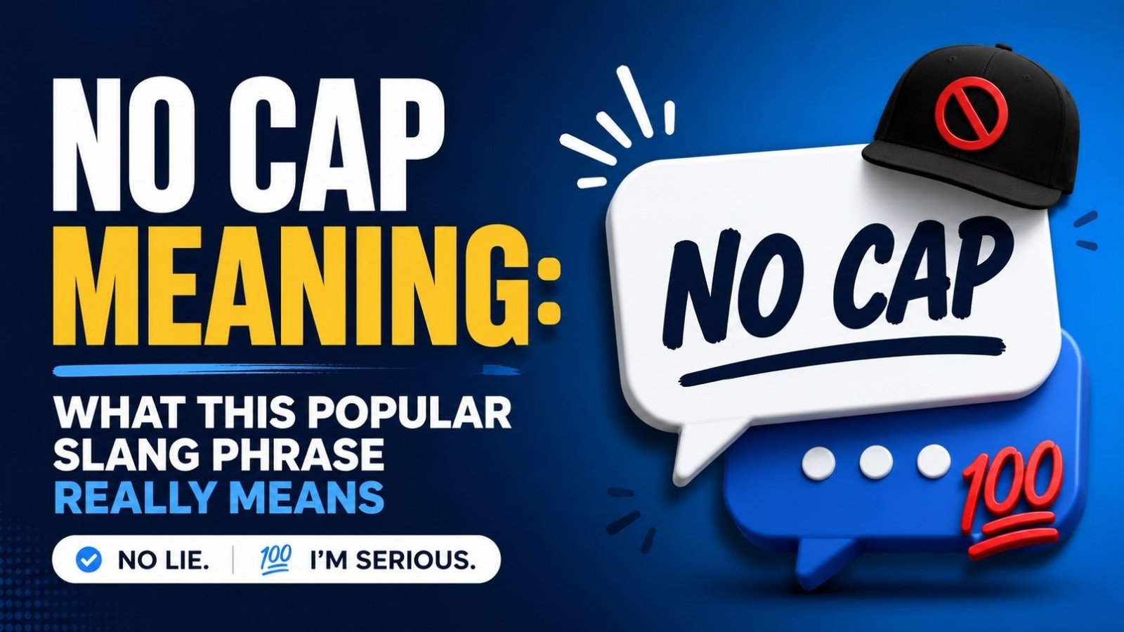 No Cap Meaning: What This Popular Slang Phrase Really Means