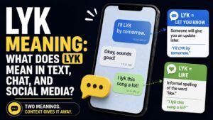 LYK Meaning In Text: The Surprising Secret Behind This 3 Letter Slang 
