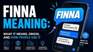 What Does Finna Meaning? You’ll Be Surprised Where This Slang Word Came From
